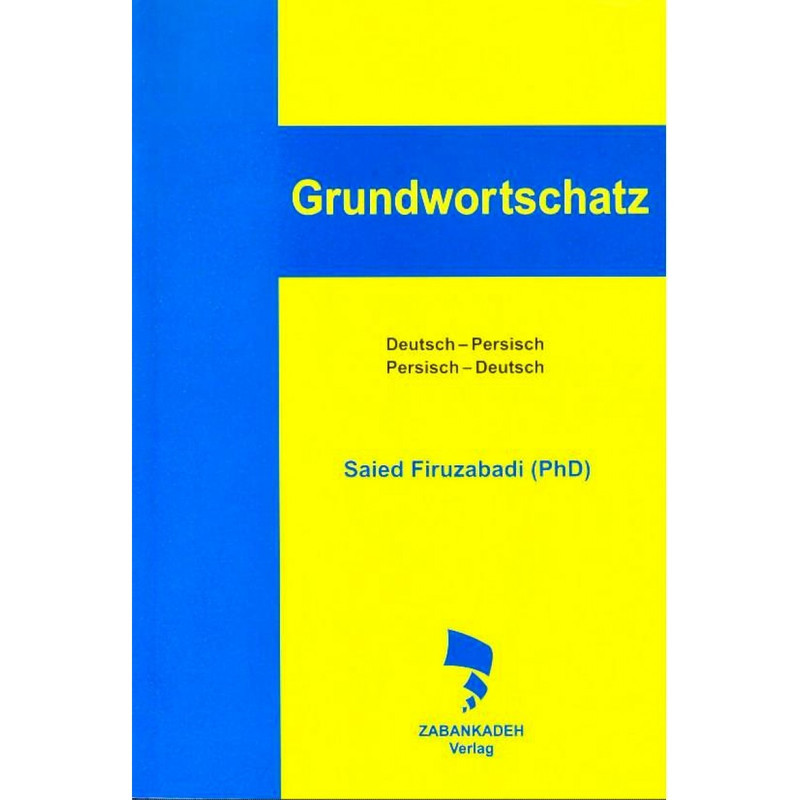 کتاب Grundwortschatz اثر Saied Firuzabadi انتشارات Zabankadeh کتاب Grundwortschatz اثر Saied Firuzabadi انتشارات Zabankadeh