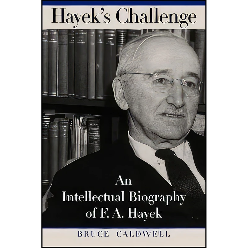کتاب Hayeks Challenge اثر Bruce Caldwell انتشارات University of Chicago Press