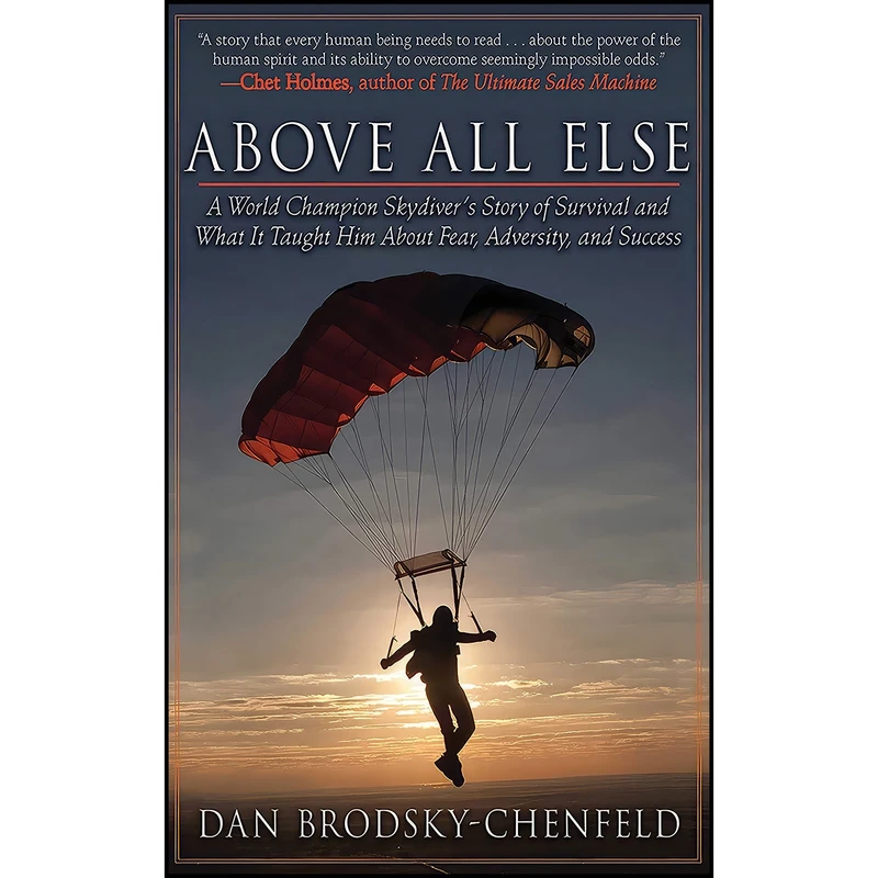کتاب Above All Else اثر Dan Brodsky-Chenfeld انتشارات Skyhorse