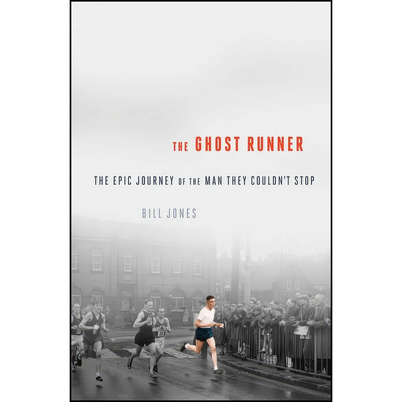 کتاب The Ghost Runner اثر Bill Jones انتشارات Pegasus Books