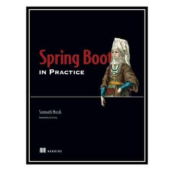 قیمت و خرید کتاب Spring Boot in Practice اثر Somnath Musib انتشارات ...