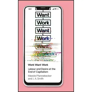 کتاب Work Want Work اثر جمعی از نویسندگان انتشارات Zed Books