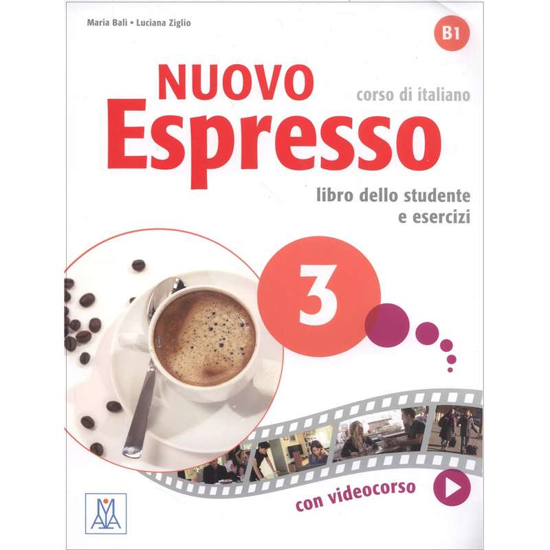 کتاب Nuovo Espresso B1 اثر Maria Bali and Luciana Ziglio انتشارات Alma Edizioni کتاب Nuovo Espresso B1 اثر Maria Bali and Luciana Ziglio انتشارات Alma Edizioni