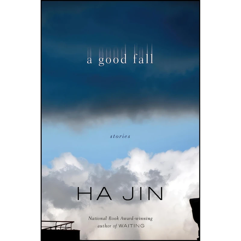 کتاب A Good Fall اثر Ha Jin انتشارات Pantheon