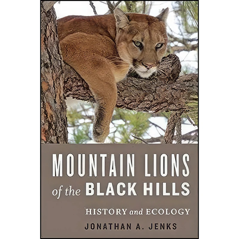 کتاب Mountain Lions of the Black Hills اثر Jonathan A. Jenks انتشارات Johns Hopkins University Press