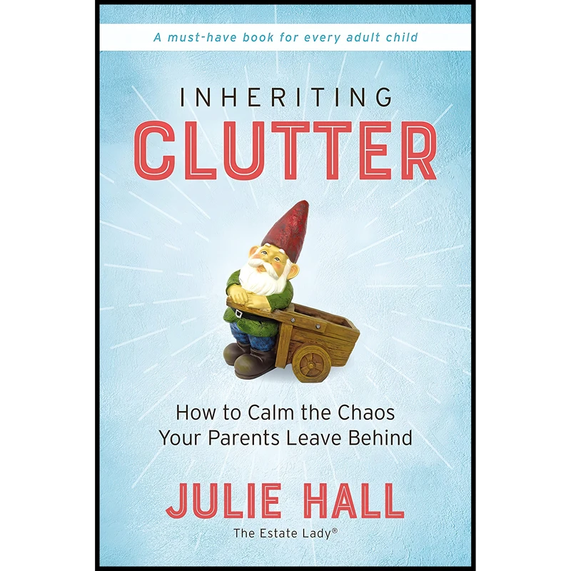 کتاب Inheriting Clutter اثر Julie Hall انتشارات Thomas Nelson