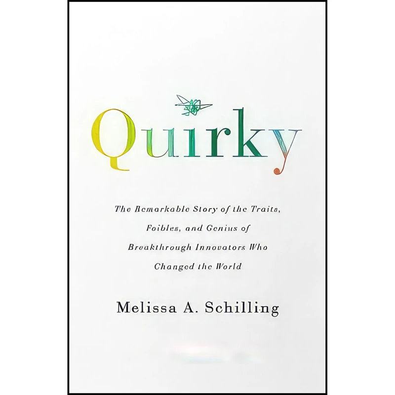 کتاب Quirky اثر Melissa A. Schilling انتشارات PublicAffairs