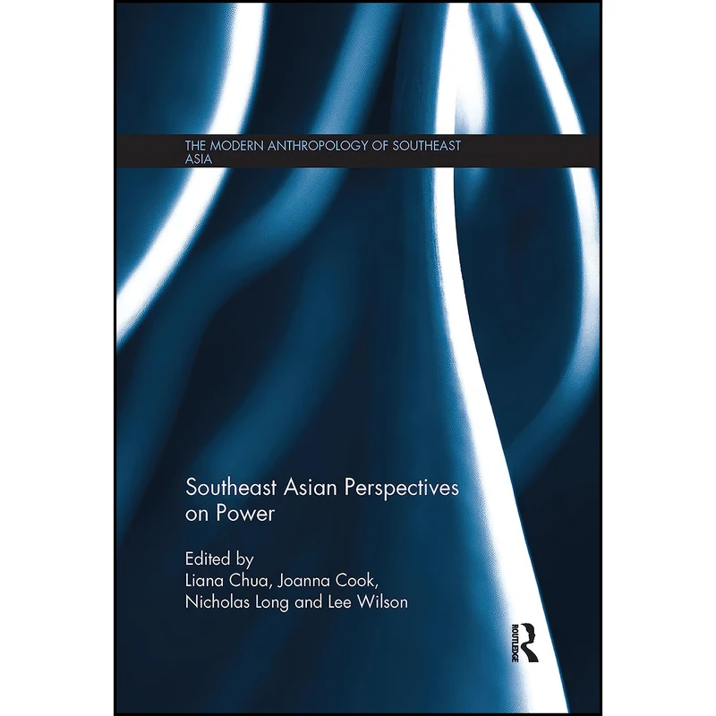 کتاب Southeast Asian Perspectives on Power  اثر جمعي از نويسندگان انتشارات تازه ها