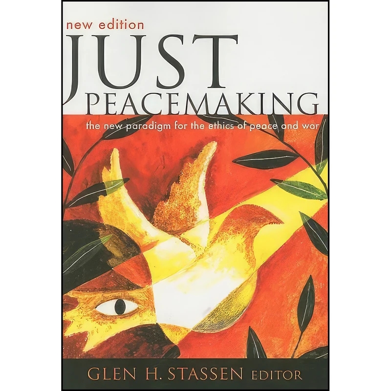 کتاب Just Peacemaking اثر Glen H. Stassen انتشارات Pilgrim Press, The