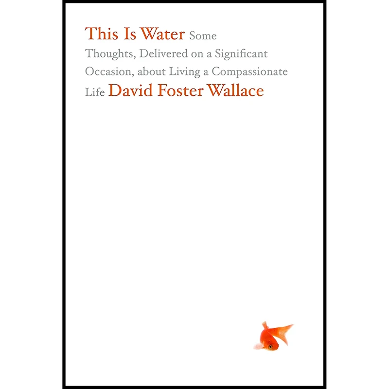کتاب This Is Water اثر David Foster Wallace انتشارات Little, Brown and Company