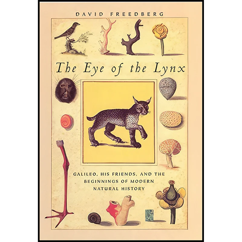 کتاب The Eye of the Lynx اثر David Freedberg انتشارات University of Chicago Press
