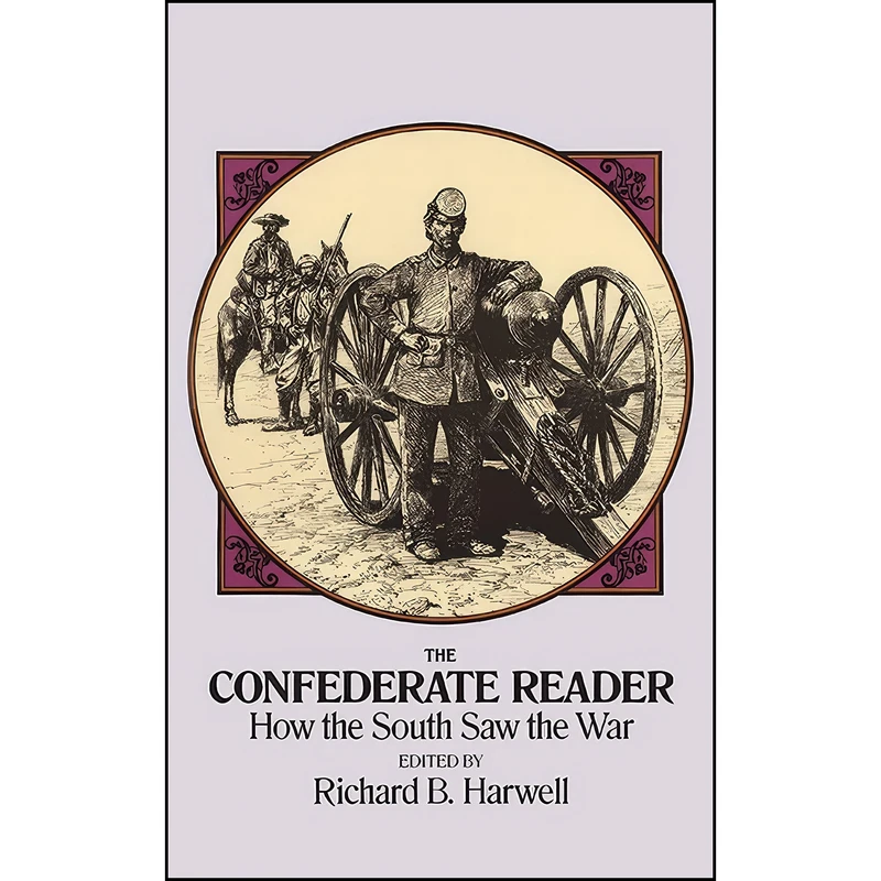 کتاب The Confederate Reader اثر Richard B. Harwell انتشارات Dover