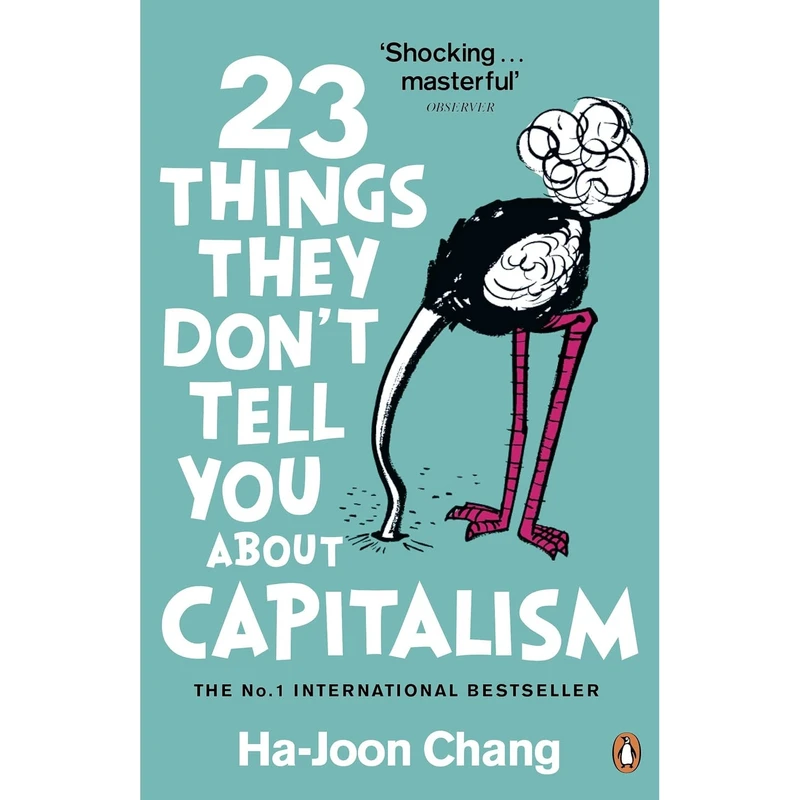 کتاب 23 Things They Don,t Tell You about Capitalism اثر Ha-Joon Chang انتشارات Penguin Books