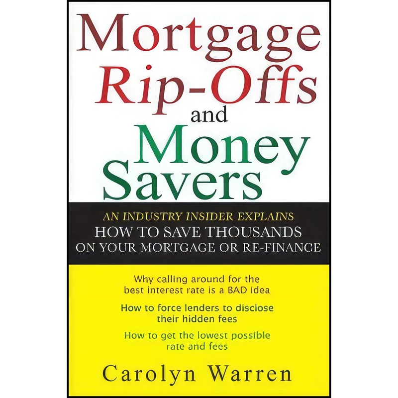 کتاب Mortgage Ripoffs and Money Savers اثر Carolyn Warren and Carolyn Warren انتشارات Wiley