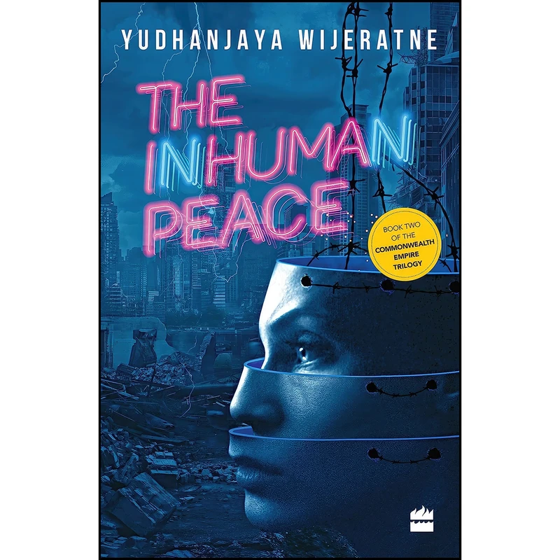کتاب The Inhuman Peace اثر Yudhanjaya Wijeratne انتشارات HarperCollins