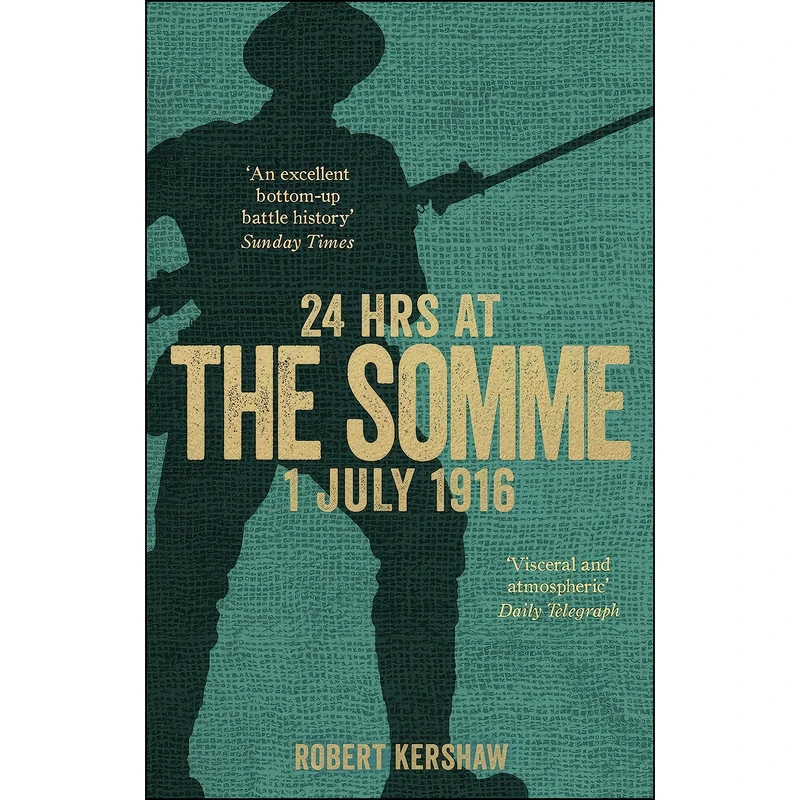 کتاب 24 Hrs at the Somme اثر Robert Kershaw انتشارات WH Allen