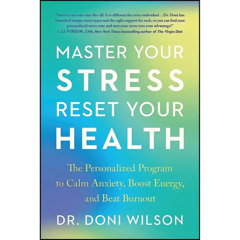 کتاب Master Your Stress, Reset Your Health اثر Donielle Wilson انتشارات BenBella Books