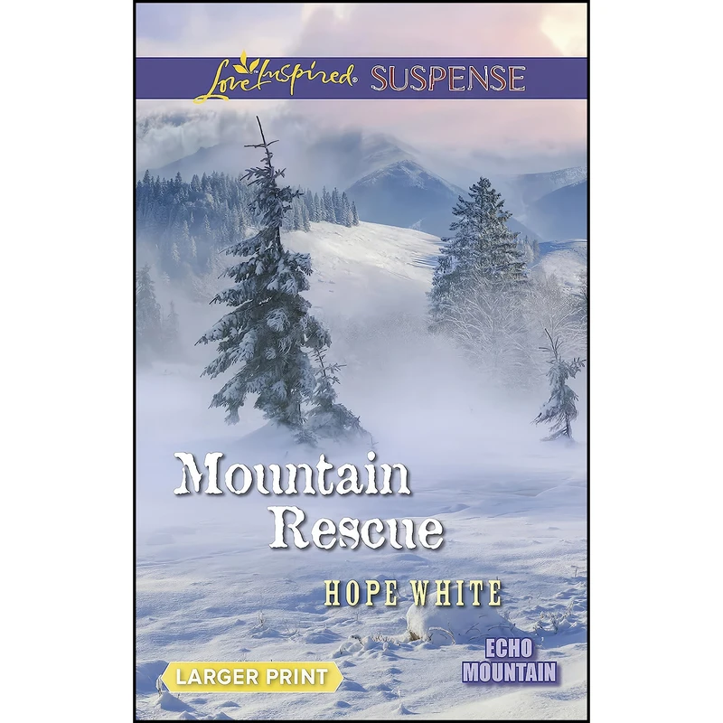 کتاب Mountain Rescue  اثر Hope White انتشارات Love Inspired Suspense Larger Print