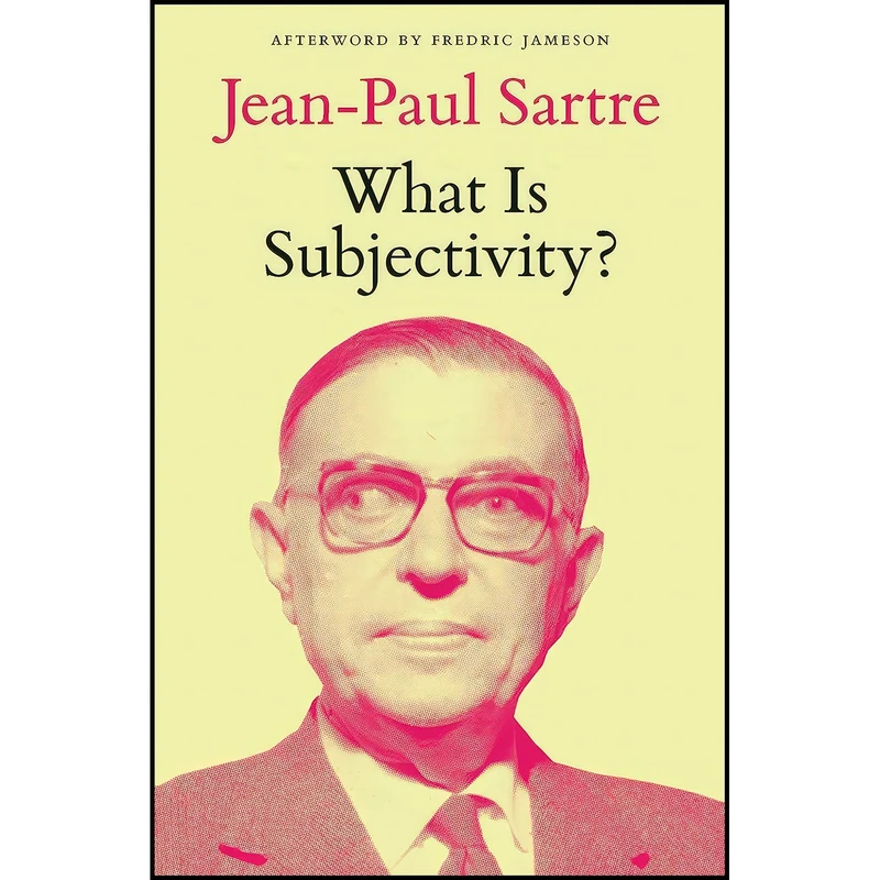 کتاب What Is Subjectivity? اثر Jean-Paul Sartre and Trista Selous and David Broder انتشارات Verso