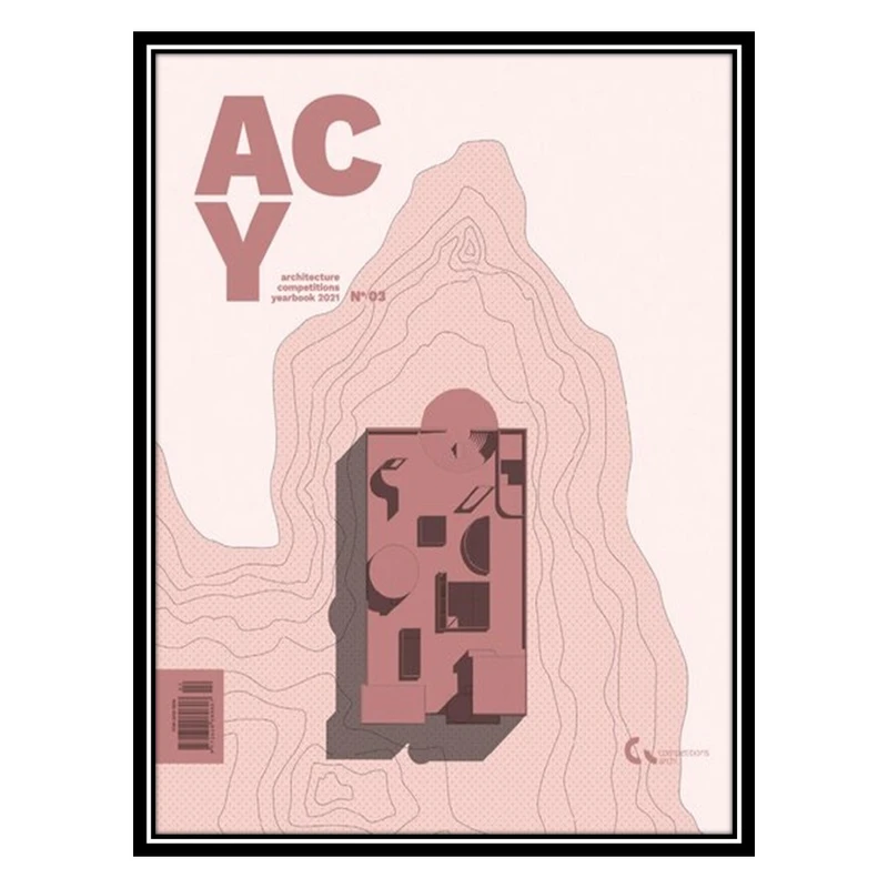 کتاب Architecture Competitions Yearbook 2021 - N°03 اثر جمعی از نویسندگان انتشارات مؤلفین طلایی