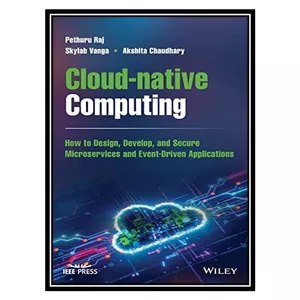 کتاب Cloud-native Computing اثر جمعی از نویسندگان انتشارات مؤلفین طلایی