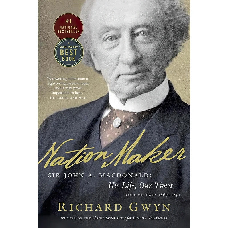 کتاب Nation Maker اثر Richard J. Gwyn انتشارات Vintage Canada