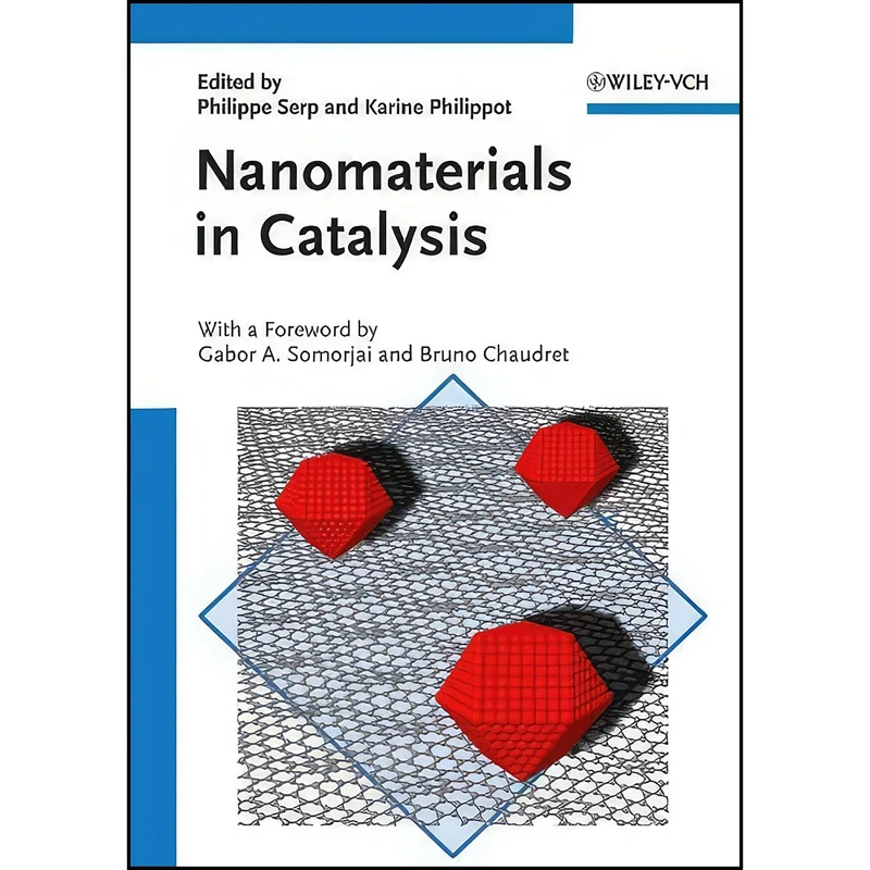 کتاب Nanomaterials in Catalysis اثر جمعي از نويسندگان انتشارات Wiley-VCH