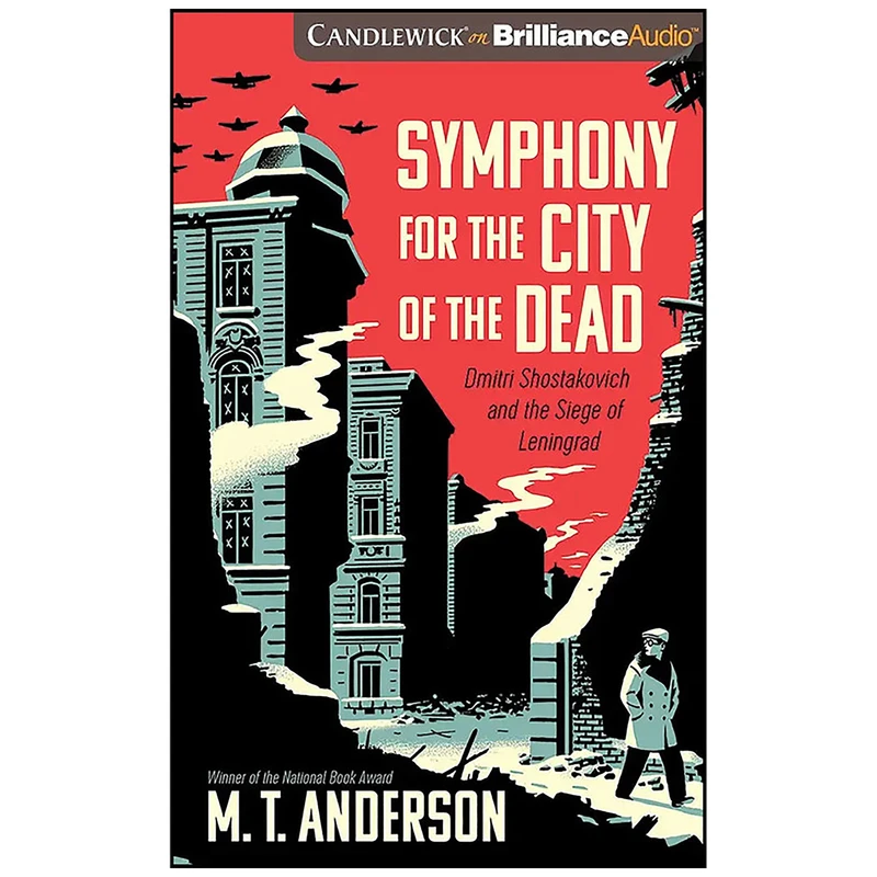 کتاب Symphony for the City of the Dead اثر M. T. Anderson انتشارات Candlewick on Brilliance
