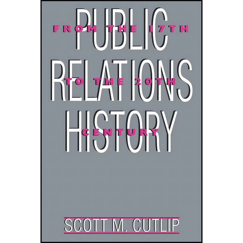 کتاب Public Relations History اثر Scott M. Cutlip انتشارات بله