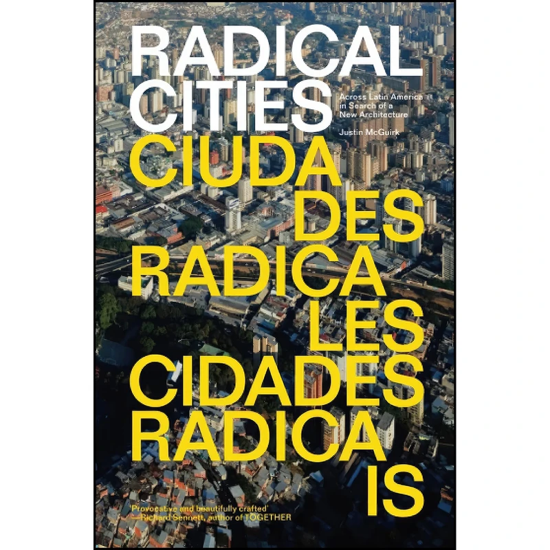کتاب Radical Cities اثر Justin McGuirk انتشارات Verso Books