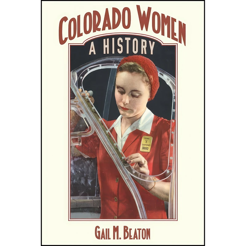 کتاب Colorado Women اثر Gail Marjorie Beaton انتشارات University Press of Colorado