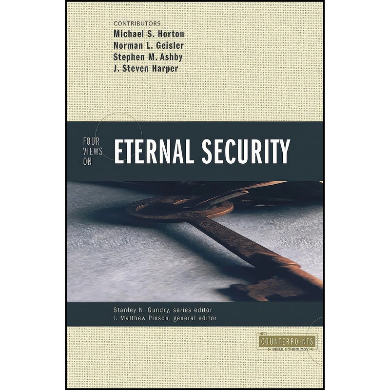 کتاب Four Views on Eternal Security اثر جمعی از نویسندگان انتشارات Zondervan Academic
