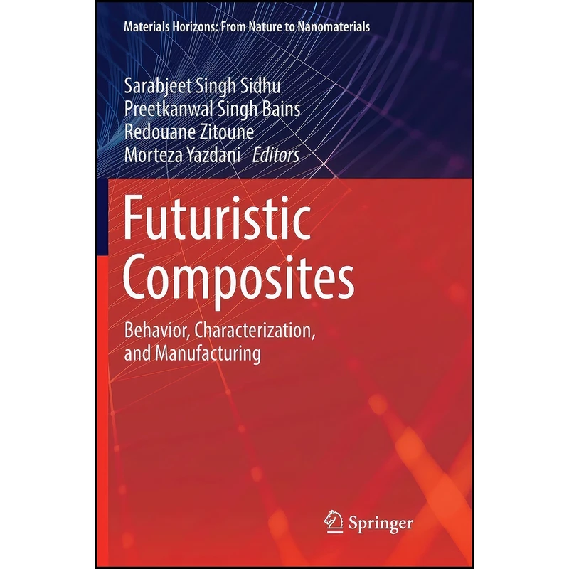کتاب Futuristic Composites اثر جمعي از نويسندگان انتشارات تازه ها