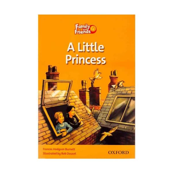  کتاب Family and Friends 4 A Little Princess اثر Frances Hodgson Burnett انتشارات آکسفورد