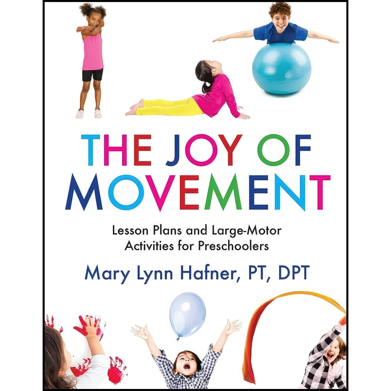 کتاب The Joy of Movement اثر Mary Lynn Hafner انتشارات Redleaf Press