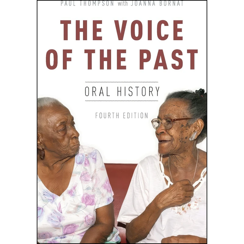 کتاب The Voice of the Past اثر Paul Thompson and Joanna Bornat انتشارات Oxford University Press
