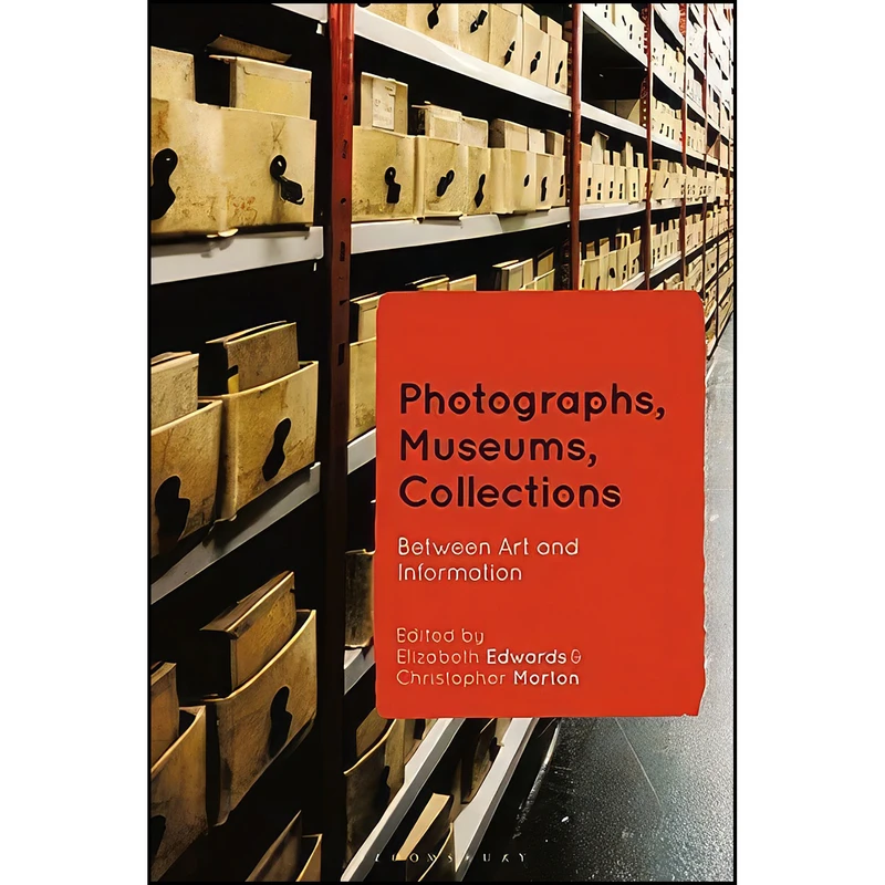 کتاب Photographs, Museums, Collections اثر Casey Riley انتشارات Bloomsbury Publishing PLC