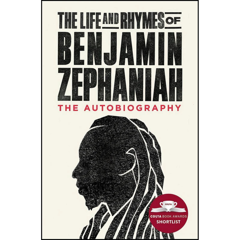 کتاب The Life and Rhymes of Benjamin Zephaniah اثر Benjamin Zephaniah انتشارات Scribner UK