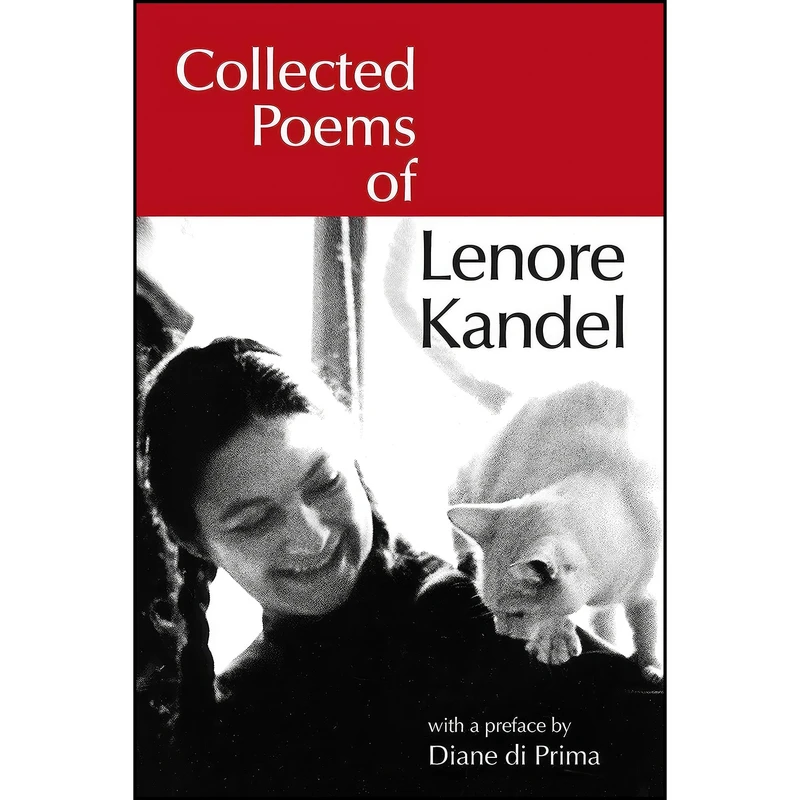 کتاب Collected Poems of Lenore Kandel  اثر Lenore Kandel and Diane di Prima انتشارات North Atlantic Books