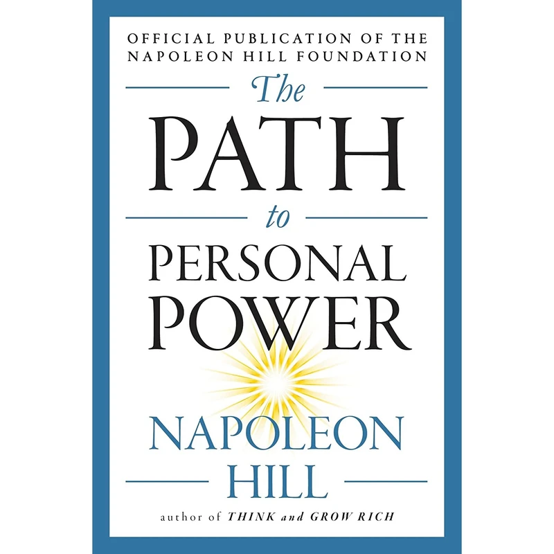 کتاب The Path to Personal Power اثر Napoleon Hill انتشارات TarcherPerigee