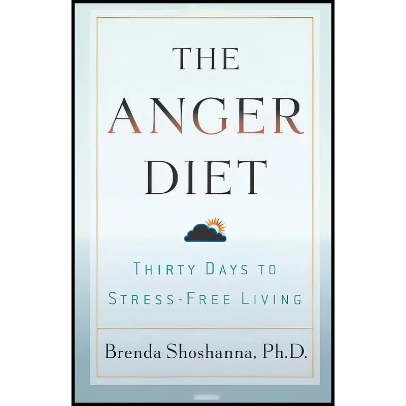 کتاب Anger Diet, The اثر Brenda Shoshanna انتشارات Andrews McMeel Publishing, LLC