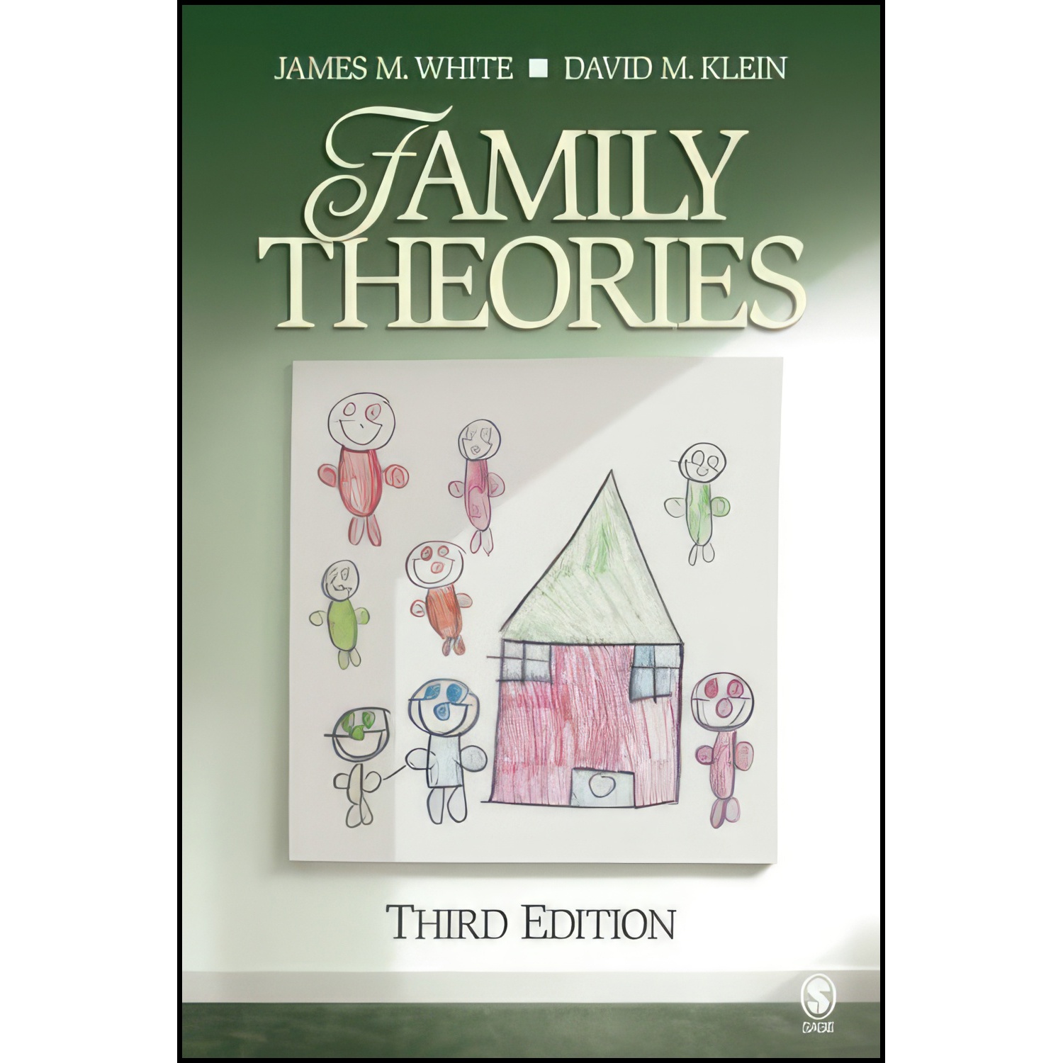 کتاب Family Theories اثر Dr. James M. White and David M. Klein انتشارات Sage Publications, Inc