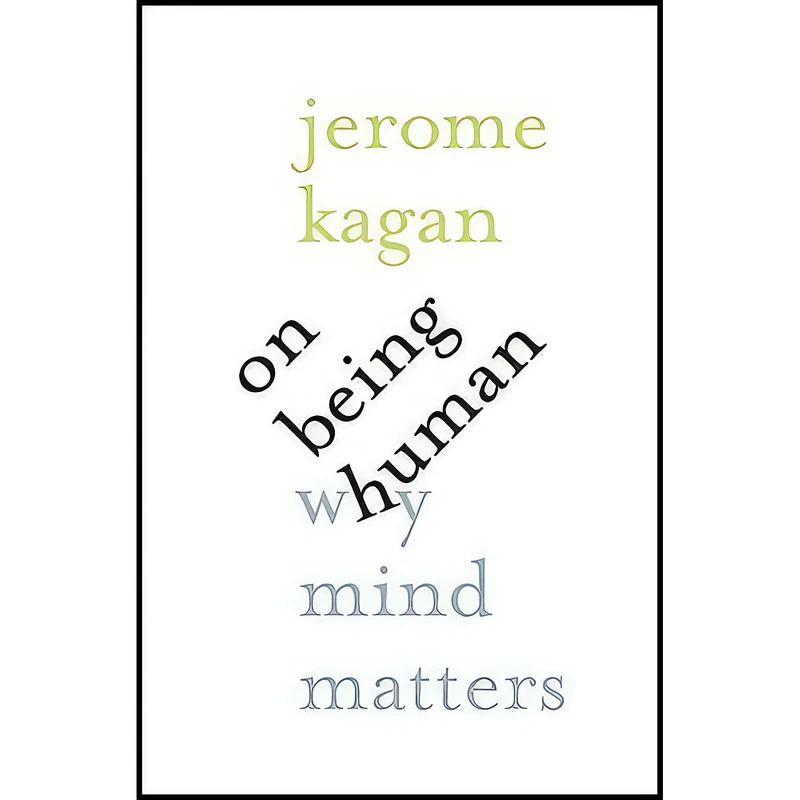 کتاب On Being Human اثر Jerome Kagan انتشارات Yale University Press