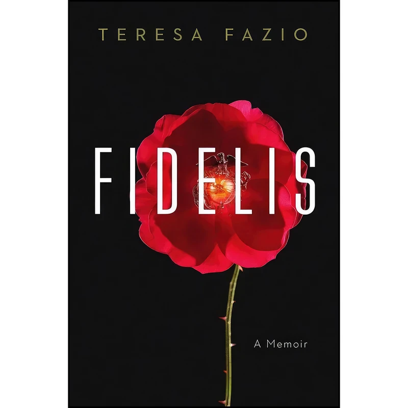 کتاب Fidelis اثر Teresa Fazio انتشارات POTOMAC BOOKS