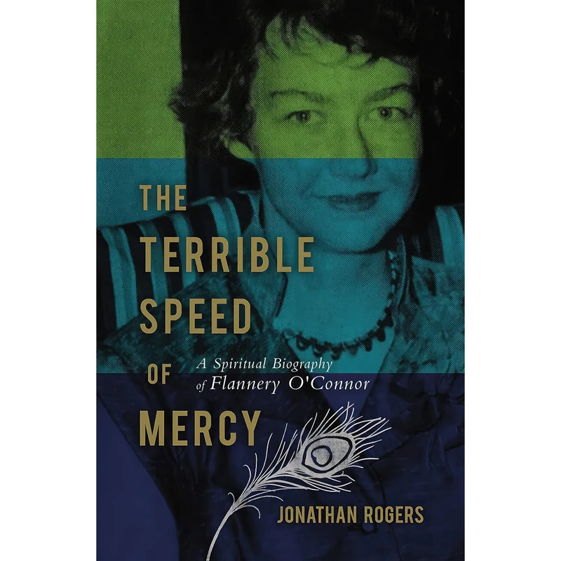 کتاب The Terrible Speed of Mercy اثر Jonathan Rogers انتشارات Thomas Nelson