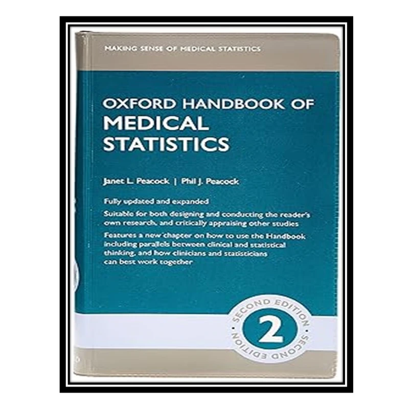 کتاب Oxford Handbook of Medical Statistics اثر Janet L. Peacock , Phil J. Peacock انتشارات مؤلفین طلایی