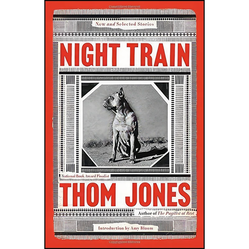 کتاب Night Train اثر Thom Jones and Amy Bloom انتشارات Little, Brown and Company