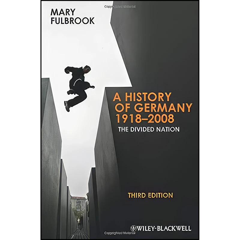 کتاب History of Germany 1918-2008 Third Edition اثر Mary Fulbrook انتشارات Wiley-Blackwell