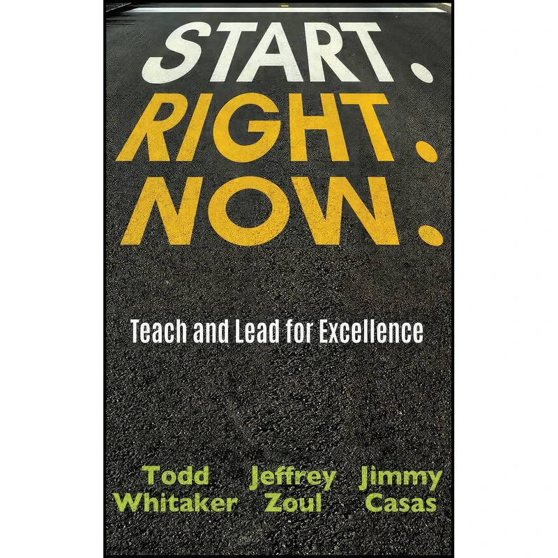 کتاب Start. Right. Now. اثر جمعی از نویسندگان انتشارات Dave Burgess Consulting, Inc.