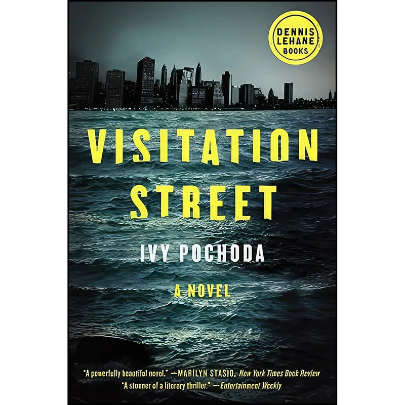 کتاب Visitation Street اثر Ivy Pochoda انتشارات Dennis Lehane Books/Ecco